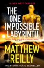 The One Impossible Labyrinth : Pre-order the Final Jack West Thriller Now - eBook