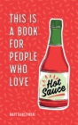 This Is a Book for People Who Love Hot Sauce - Book