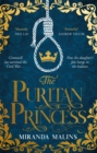 The Puritan Princess : The stunning and unforgettable historical novel of family, politics and the price of love in the Civil War - Book