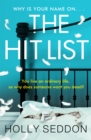 The Hit List : You live an ordinary life, so why does someone want you dead? - Book