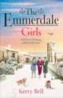 The Emmerdale Girls : The perfect romantic wartime saga to cosy up with this winter (Emmerdale, Book 5) - Book