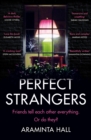 Perfect Strangers : The blockbuster must-read novel of the year that everyone is talking about - eBook