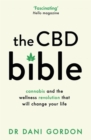 The CBD Bible : Cannabis and the Wellness Revolution That Will Change Your Life - Book