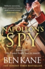 Napoleon's Spy : The historical adventure about Napoleon, hero of Ridley Scott s Hollywood blockbuster - eBook
