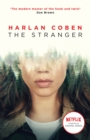 The Stranger : A gripping thriller from the #1 bestselling creator of hit Netflix show Fool Me Once - Book