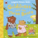 Goldilocks and the Three Bears: Ladybird First Favourite Tales - eBook
