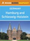 Hamburg and Schleswig-Holstein Rough Guides Snapshot Germany (includes  L beck, Ratzeburg, Eutin, Kiel, Schleswig, Flensburg, Husum and North Frisian islands, Sylt) - eBook