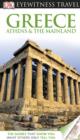 DK Eyewitness Travel Guide: Greece, Athens & the Mainland : Greece, Athens & the Mainland - eBook