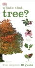 What's that Tree? : The Simplest ID Guide Ever - eBook