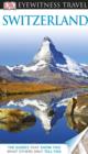 DK Eyewitness Travel Guide: Switzerland - eBook