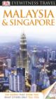 DK Eyewitness Travel Guide: Malaysia & Singapore : Malaysia & Singapore - eBook