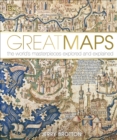 Great Maps : The World's Masterpieces Explored and Explained - Book