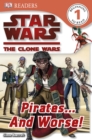 Star Wars Clone Wars Pirates... and Worse! - eBook