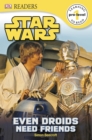 Star Wars Even Droids Need Friends - eBook