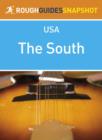 The South Rough Guides Snapshot USA (includes North Carolina, South Carolina, Georgia, Kentucky, Tennessee, Alabama, Mississippi and Arkansas) - eBook
