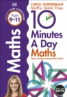 10 Minutes A Day Maths, Ages 9-11 (Key Stage 2) : Supports the National Curriculum, Helps Develop Strong Maths Skills - Book