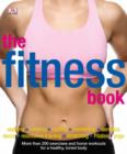 The Fitness Book : More than 200 Movements and Workouts from Gentle Yoga to Fast Exercise - eBook