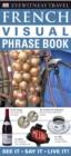 French Visual Phrase Book : See it   Say it   Live it - eBook