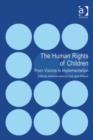 The Human Rights of Children : From Visions to Implementation - eBook
