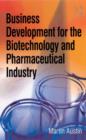 Business Development for the Biotechnology and Pharmaceutical Industry - eBook