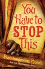 You Have to Stop This - eBook