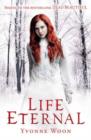 Life Eternal : Dead Beautiful Trilogy (Book 2) - eBook