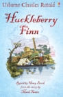 Huckleberry Finn: Usborne Classics Retold : Usborne Classics Retold - eBook