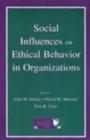 Social Influences on Ethical Behavior in Organizations - eBook
