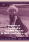 Handbook of Psychological Treatment Protocols for Children and Adolescents - eBook