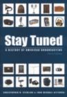 Stay Tuned : A History of American Broadcasting - eBook
