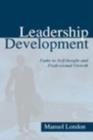 Leadership Development : Paths to Self-Insight and Professional Growth - eBook