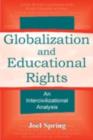 Globalization and Educational Rights : An Intercivilizational Analysis - eBook