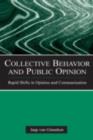 Collective Behavior and Public Opinion : Rapid Shifts in Opinion and Communication - eBook