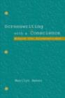 Screenwriting With a Conscience : Ethics for Screenwriters - eBook