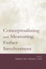 Conceptualizing and Measuring Father Involvement - eBook