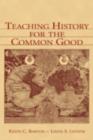 Teaching History for the Common Good - eBook