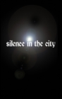 Silence in the City - eBook