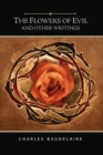 The Flowers of Evil (Barnes & Noble Edition) : And Other Writings - eBook