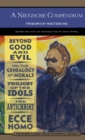A Nietzsche Compendium (Barnes & Noble Library of Essential Reading) : Beyond Good and Evil, On the Genealogy of Morals, Twilight of the Idols, The Antichrist, and Ecce Ho - eBook