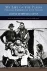 My Life on the Plains (Barnes & Noble Library of Essential Reading) : Personal Experiences with Indians - eBook