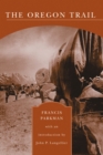 The Oregon Trail (Barnes & Noble Library of Essential Reading) : Sketches of Prairie and Rocky Mountain Life - eBook