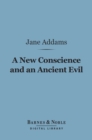 A New Conscience and an Ancient Evil (Barnes & Noble Digital Library) - eBook
