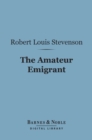 Amateur Emigrant (Barnes & Noble Digital Library) - eBook