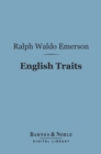 English Traits (Barnes & Noble Digital Library) - eBook