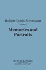 Memories and Portraits (Barnes & Noble Digital Library) - eBook