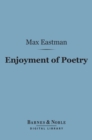 Enjoyment of Poetry (Barnes & Noble Digital Library) - eBook