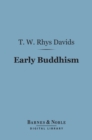 Early Buddhism (Barnes & Noble Digital Library) - eBook