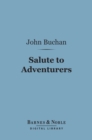 Salute to Adventurers (Barnes & Noble Digital Library) - eBook