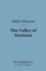 The Valley of Decision (Barnes & Noble Digital Library) - eBook