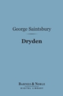Dryden (Barnes & Noble Digital Library) : English Men of Letters Series - eBook